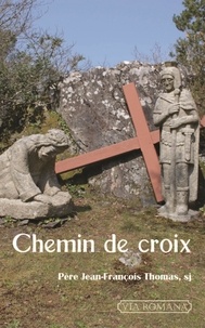 Jean-François Thomas - Chemin de croix.