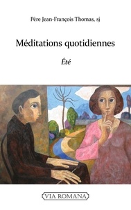 Jean-François Thomas - Méditations quotidiennes - Eté.