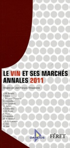 Jean-François Trinquecoste - Le vin et ses marchés - Annales 2011.