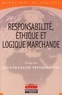 Jean-François Trinquecoste - Responsabilité, éthique et logique marchande.