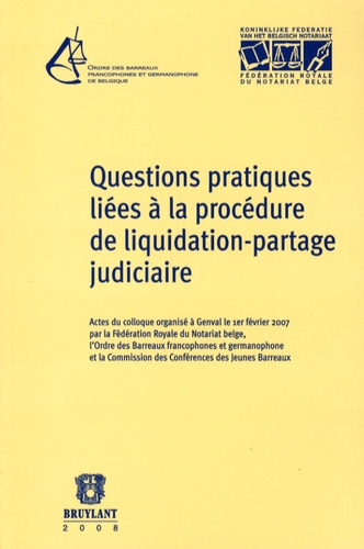 Jean-François Van Drooghenbroeck et Jean-Christophe Brouwers - Questions pratiques liées à la procédure de liquidation-partage judiciaire.