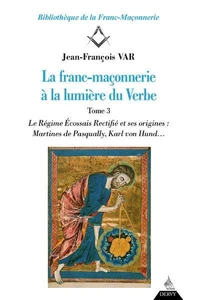La franc-maçonnerie à la lumière du verbe