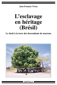 L'esclavage en héritage (Brésil)