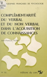 Jean-François Vezin - Complémentarité du verbal et du non verbal dans l'acquisition de connaissances.