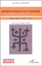 Jean-François Walter - Apprentissage De L'Afrique. Peuples Dogon Et Lobi En 1952.