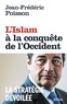 Jean-Frédéric Poisson - L'Islam à la conquête de l'Occident - La stratégie dévoilée.