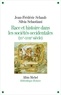 Jean-Frédéric Schaub et Silvia Sebastiani - Race et histoire dans les sociétés occidentales (XV-XVIIIe siècle).