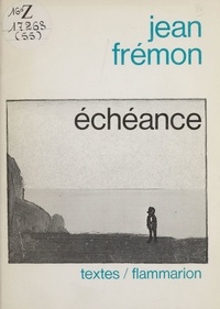 Jean Frémon - Échéance.