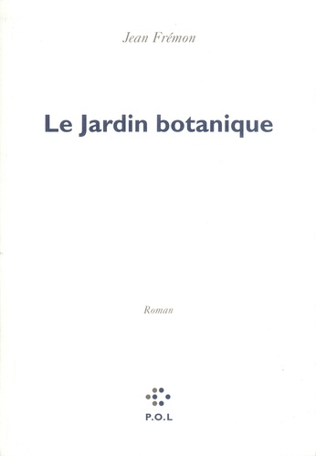 Le Jardin botanique