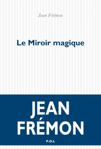 Le miroir magique