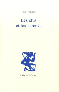 Les élus et les damnés