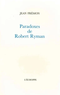 Paradoxes de Robert Ryman