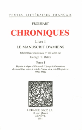 Chroniques. Livre I, Le Manuscrit d'Amiens Tome 1