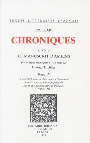 Chroniques. Livre I, Le Manuscrit d'Amiens Tome 4