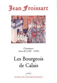 Chroniques - Tome 2, Les Bourgeois de Calais (1342-1356).pdf