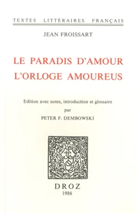 Le paradis d'Amour ; L'Orloge amoureus
