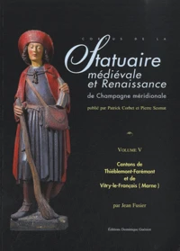 Statuaire médiévale et renaissance de la champagne méridionale