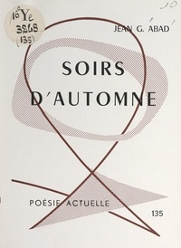 Jean-G. Abad - Soirs d'automne.