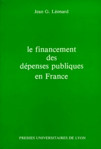 Le Financement des dépenses publiques en France