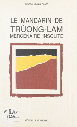 Le mandarin de Trùong-Lam. Mercenaire insolite
