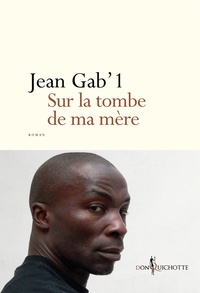 Jean Gab'1 - Sur la tombe de ma mère.