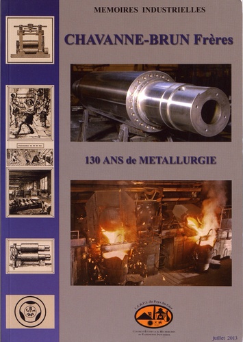 Jean Gabion - Chavanne-Brun Frères - 130 ans de métallurgie.