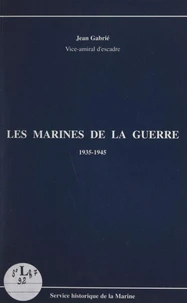Les marines de la guerre, 1935-1945