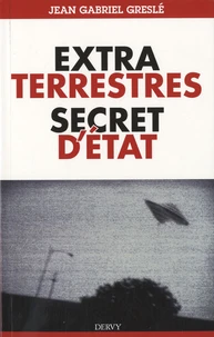 Extraterrestres, secrets d'état