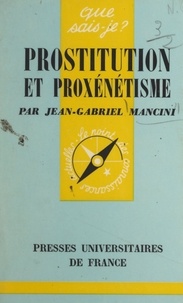 Jean-Gabriel Mancini et Paul Angoulvent - Prostitution et proxénétisme.