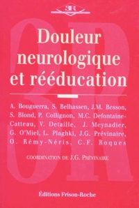 Jean-Gabriel Prévinaire - Douleur neurologique et rééducation.