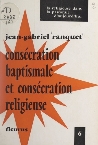 Consécration baptismale et consécration religieuse