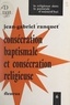 Jean-Gabriel Ranquet - Consécration baptismale et consécration religieuse.