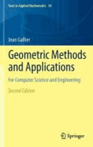 Jean Gallier - Geometric Methods and Applications - For Computer Science and Engineering.