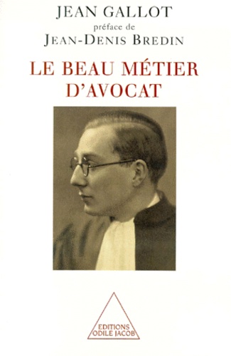 Le Beau Metier D'Avocat. Eclats De Memoire