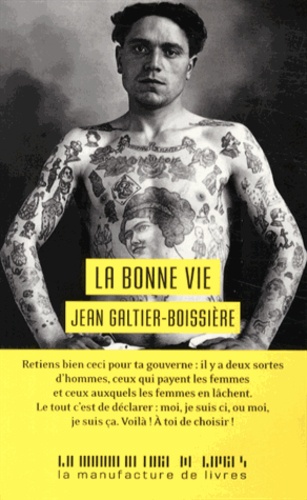Jean Galtier-Boissière - La bonne vie.