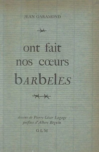 Ont fait nos cœurs barbelés