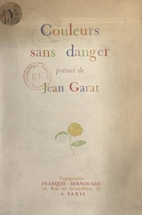 Jean Garat - Couleurs sans danger.