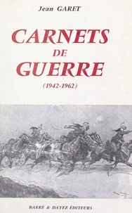 Carnets de guerre (1942-1962)