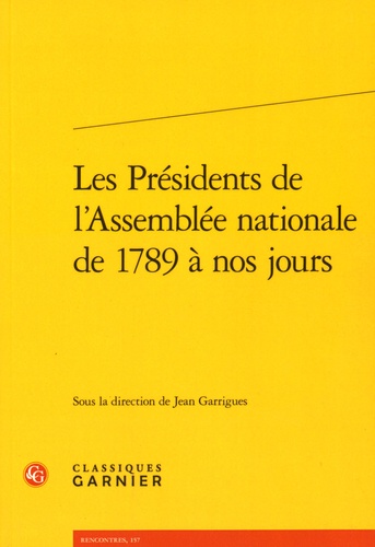 Les Présidents de l'Assemblée nationale de 1789 à nos jours