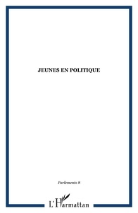 Jean Garrigues - Parlement[s] N° 8, 2007 : Jeunes en politique.