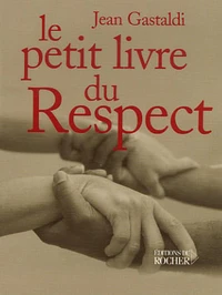 Le petit livre du respect