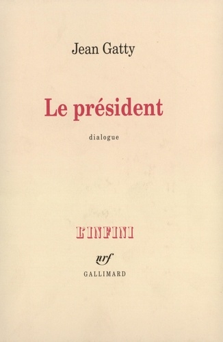 Jean Gatty - Le président - Dialogue.