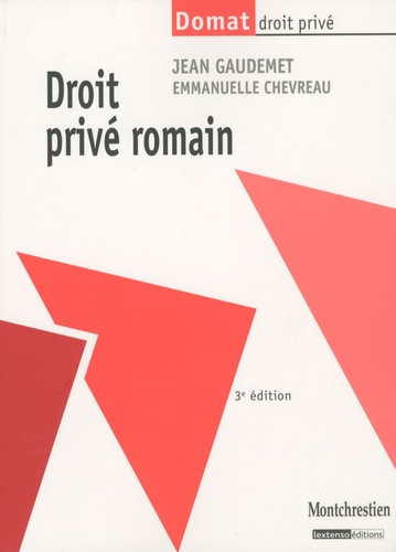 Jean Gaudemet et Emmanuelle Chevreau - Droit privé romain.