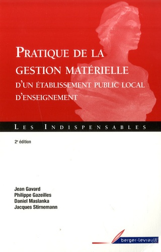 Jean Gavard et Philippe Gazeilles - Pratique de la gestion matérielle d'un établissement public local d'enseignement.