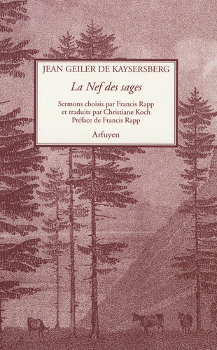 Jean Geiler de Kaysersberg - La Nef des sages.