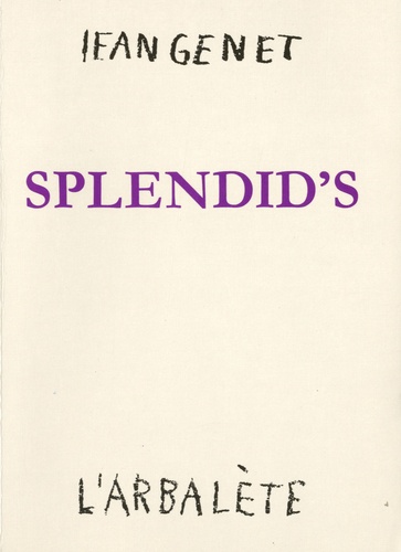 Jean Genet - Splendid's - Pièce en 2 actes.