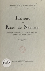 Jean-Georges Forien de Rochesnard - Histoire des rues de Norton.
