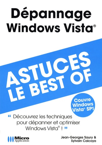 Jean-Georges Saury et Sylvain Caicoya - Dépannage Windows Vista.