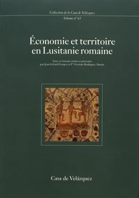 Economie et territoire en Lusitanie romaine