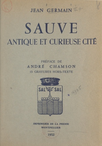 Sauve. Antique et curieuse cité